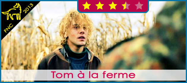 [FNC] Tom à la ferme (2013)