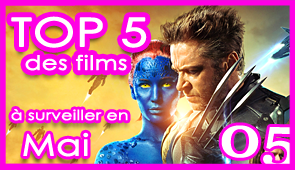 Les 5 films à voir en mai 2014