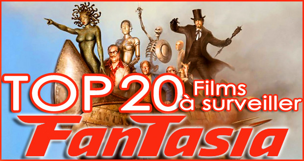 Ultime TOP 20 des Films à Voir à Fantasia 2014