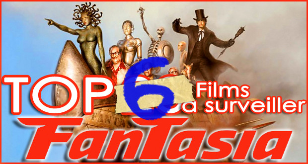 Fantasia : Top 6 des films qui restent à voir